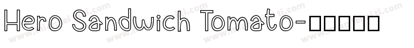 Hero Sandwich Tomato字体转换